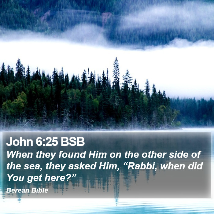 John 6:25 BSB Bible Study