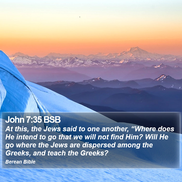 John 7:35 BSB Bible Study