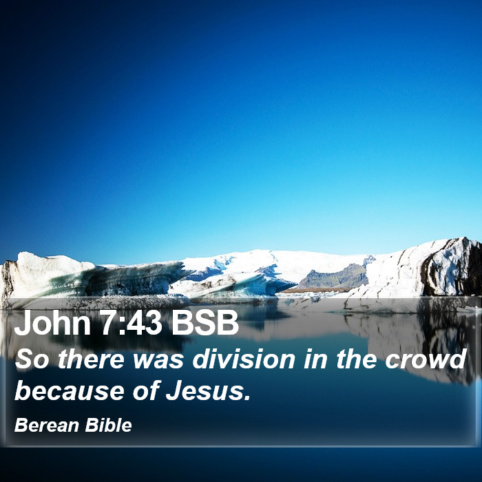 John 7:43 BSB Bible Study