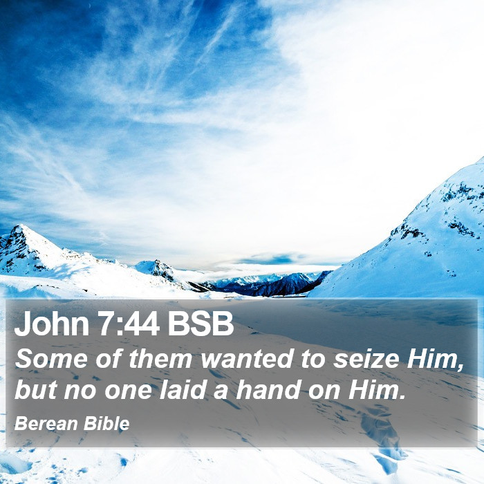 John 7:44 BSB Bible Study