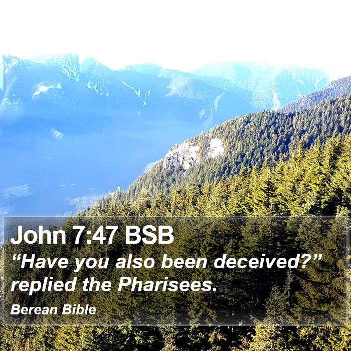 John 7:47 BSB Bible Study