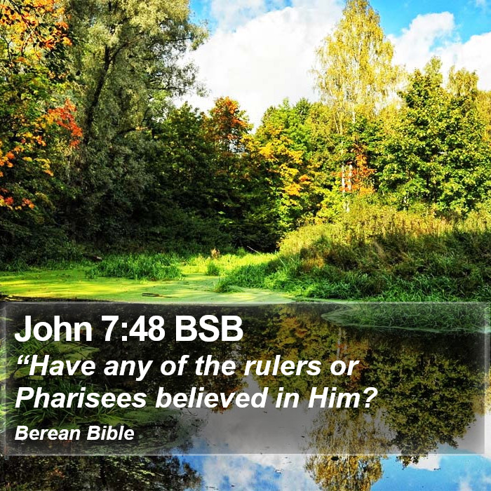 John 7:48 BSB Bible Study