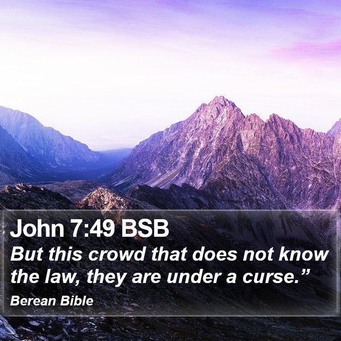 John 7:49 BSB Bible Study