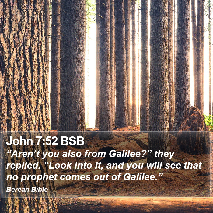 John 7:52 BSB Bible Study