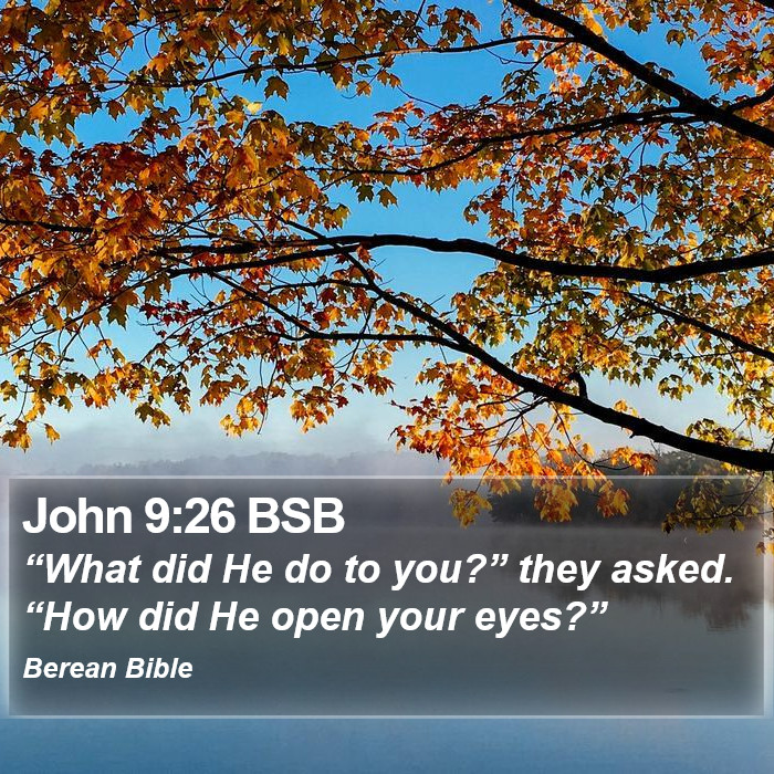 John 9:26 BSB Bible Study