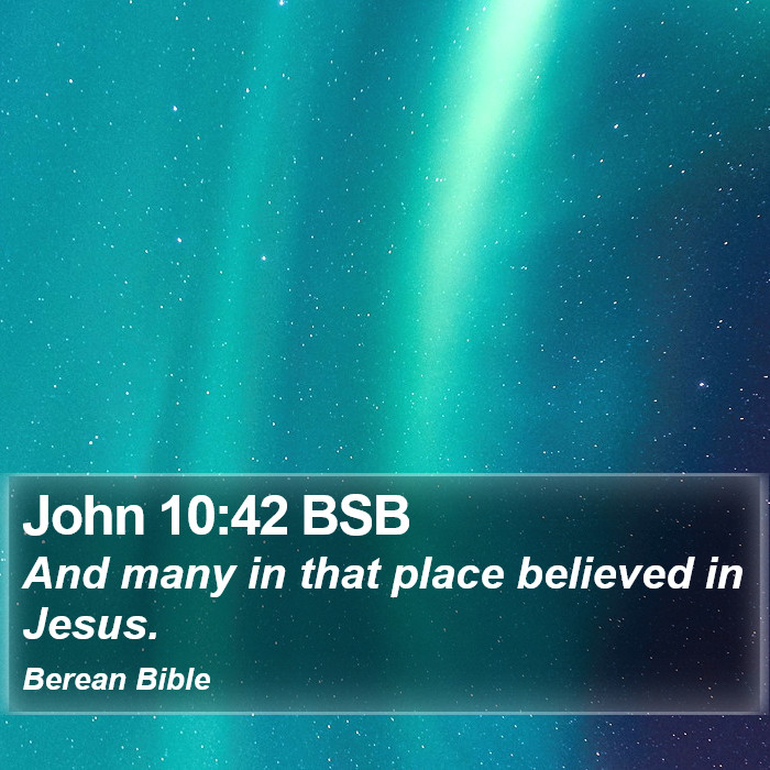 John 10:42 BSB Bible Study