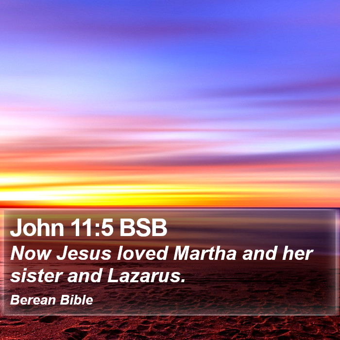 John 11:5 BSB Bible Study