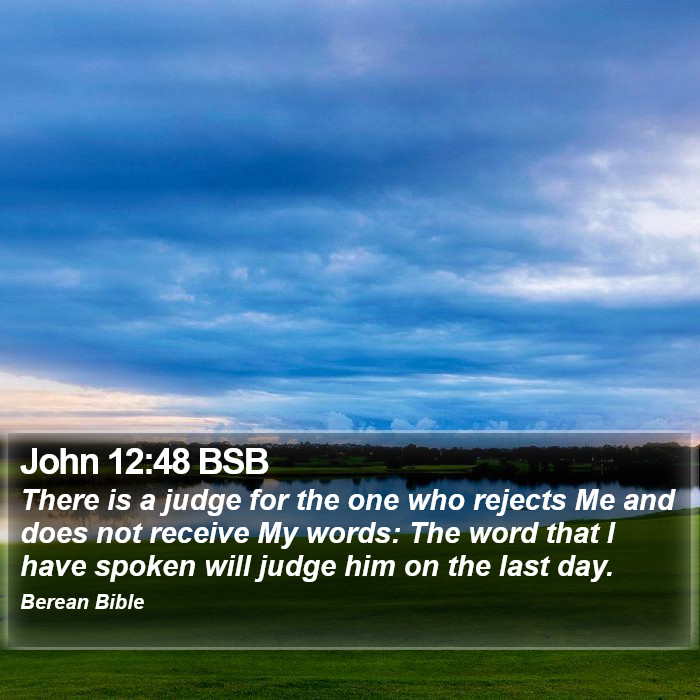 John 12:48 BSB Bible Study