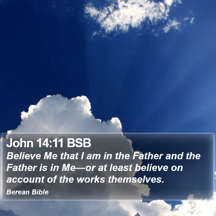 John 14:11 BSB Bible Study