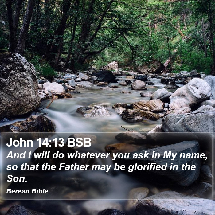 John 14:13 BSB Bible Study