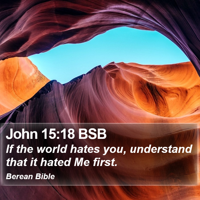 John 15:18 BSB Bible Study