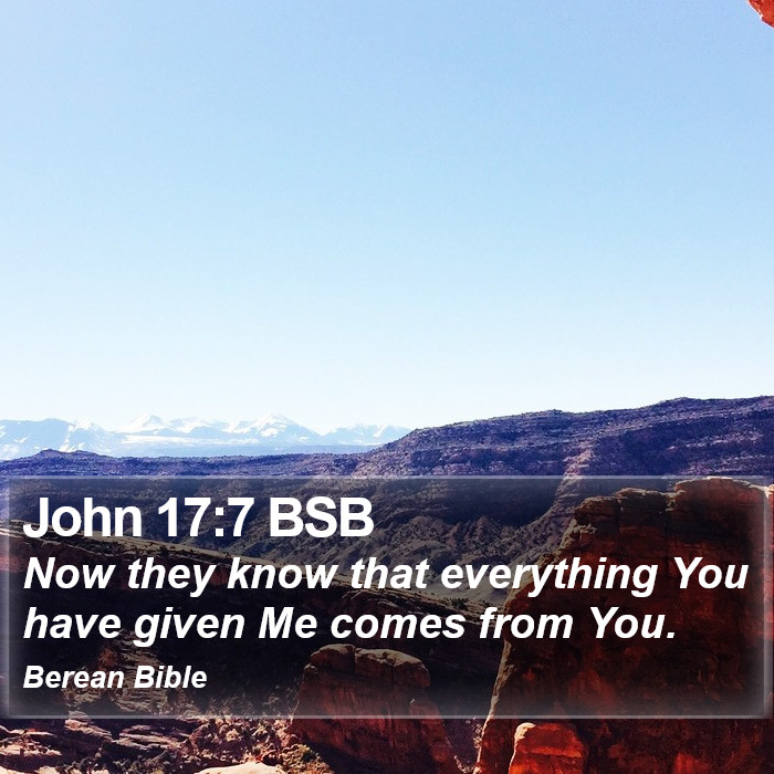 John 17:7 BSB Bible Study