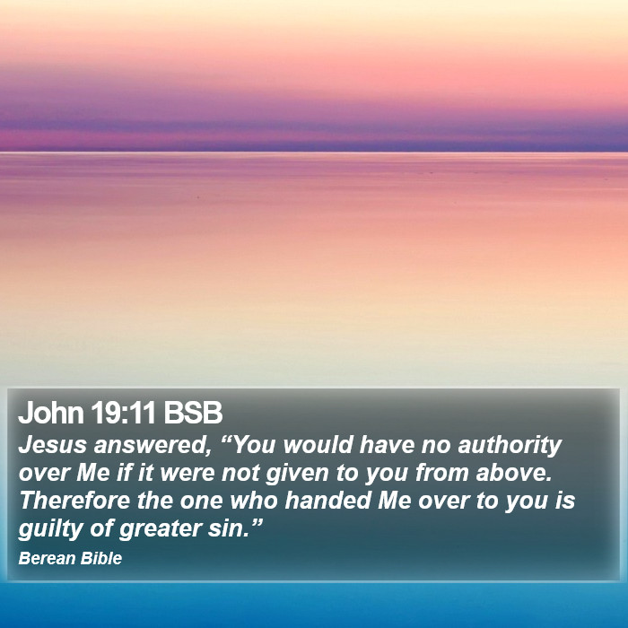 John 19:11 BSB Bible Study