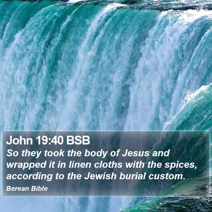 John 19:40 BSB Bible Study