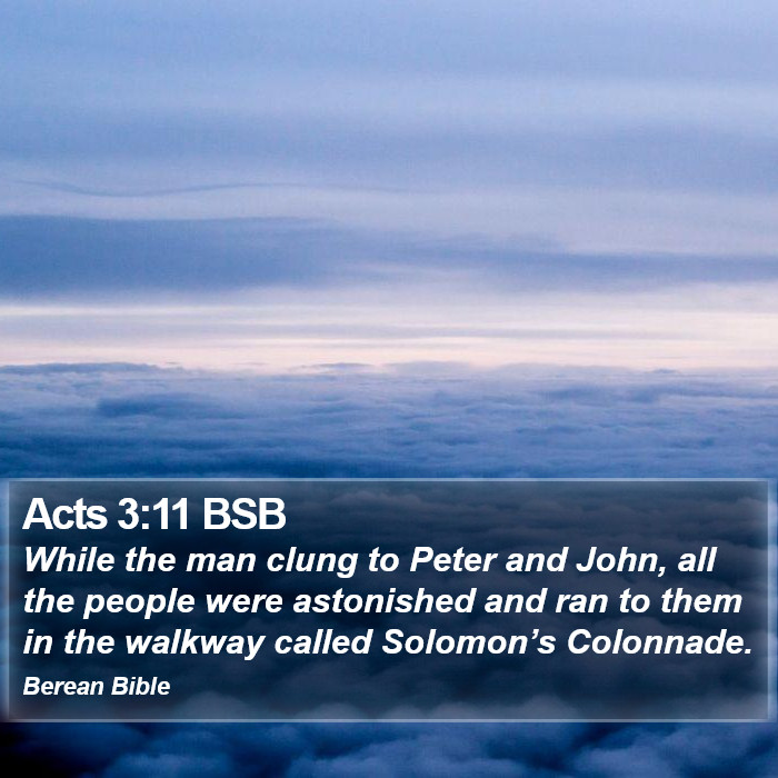 Acts 3:11 BSB Bible Study