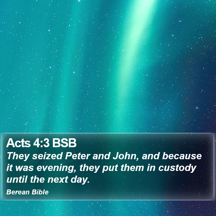 Acts 4:3 BSB Bible Study