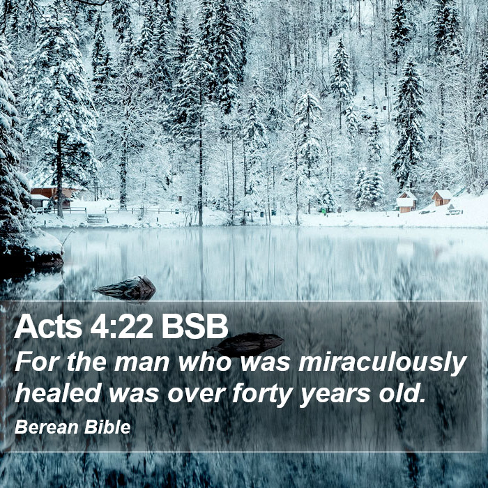 Acts 4:22 BSB Bible Study