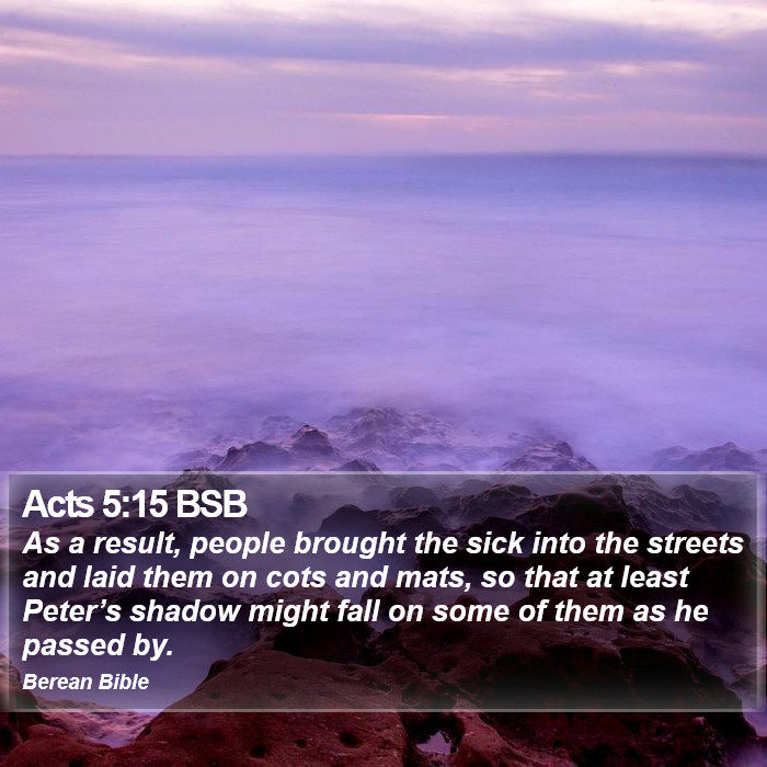 Acts 5:15 BSB Bible Study