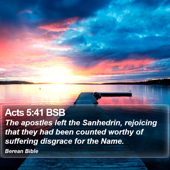 Acts 5:41 BSB Bible Study