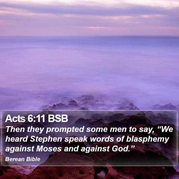 Acts 6:11 BSB Bible Study