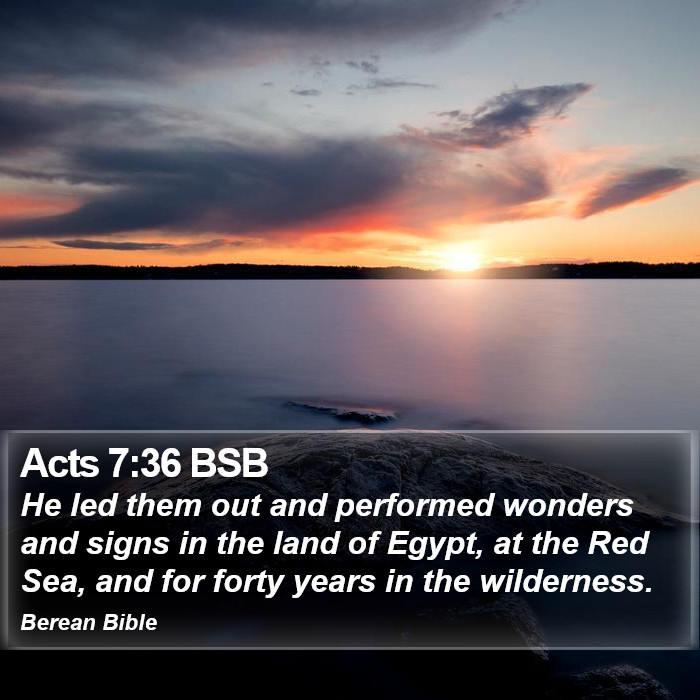 Acts 7:36 BSB Bible Study