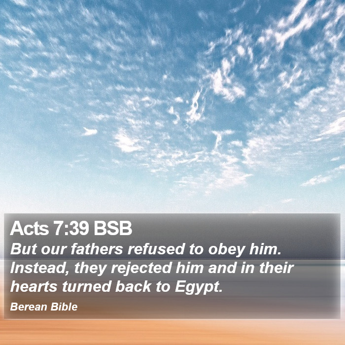 Acts 7:39 BSB Bible Study