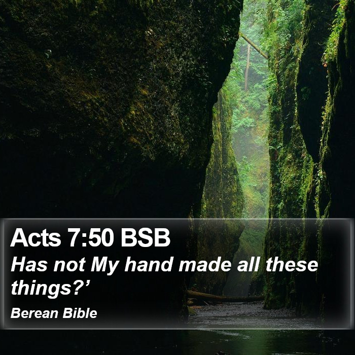 Acts 7:50 BSB Bible Study