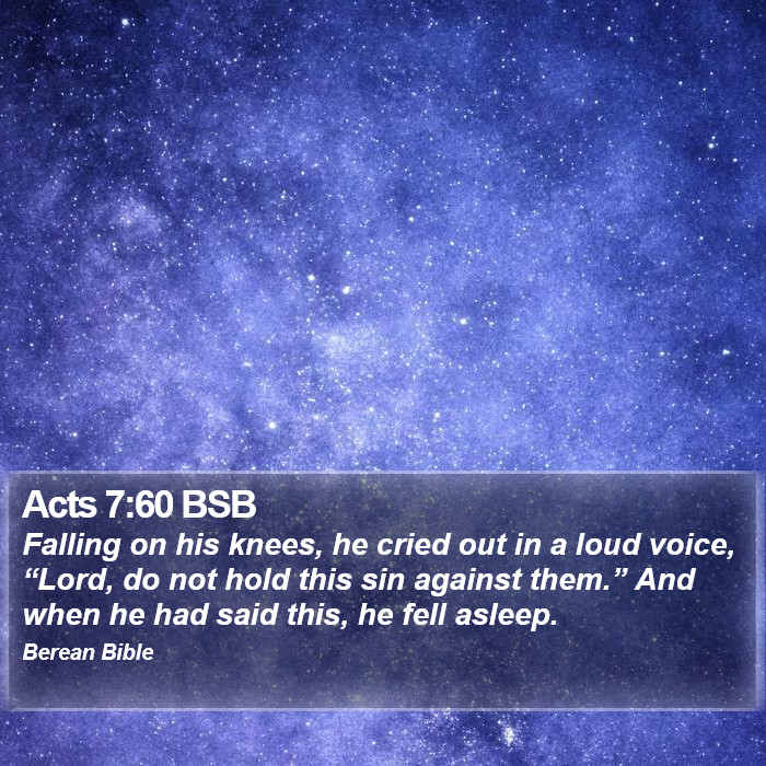 Acts 7:60 BSB Bible Study