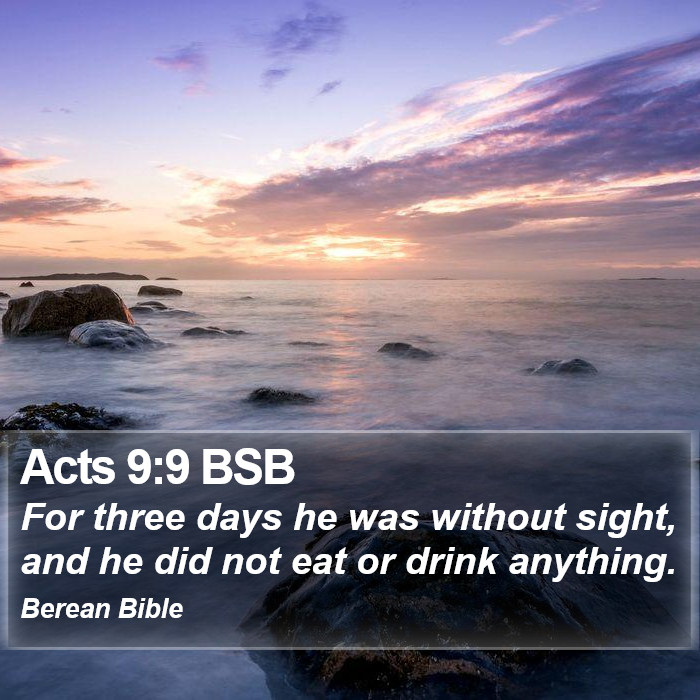 Acts 9:9 BSB Bible Study