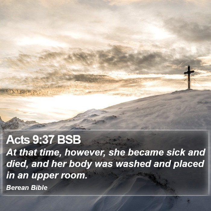 Acts 9:37 BSB Bible Study