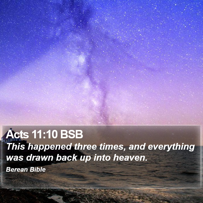 Acts 11:10 BSB Bible Study