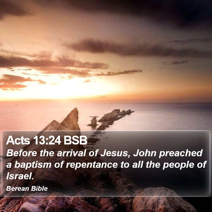 Acts 13:24 BSB Bible Study