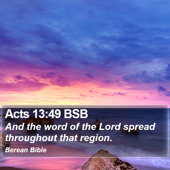 Acts 13:49 BSB Bible Study