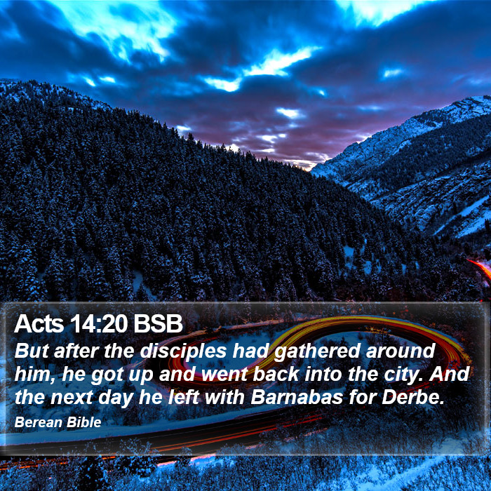 Acts 14:20 BSB Bible Study