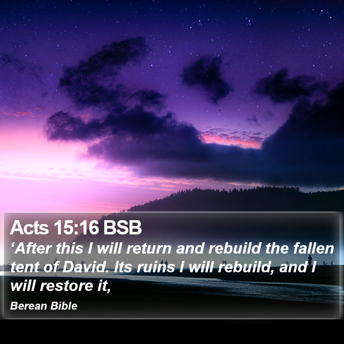 Acts 15:16 BSB Bible Study