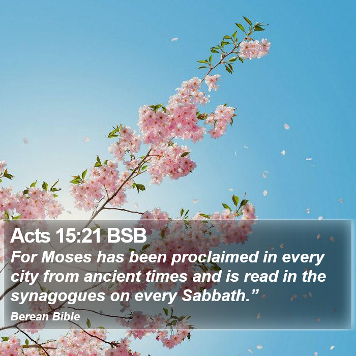 Acts 15:21 BSB Bible Study