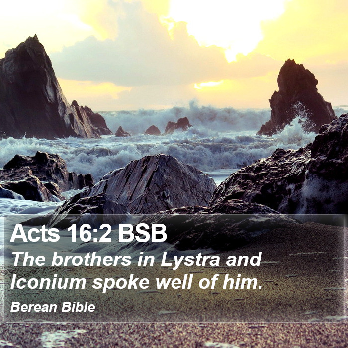 Acts 16:2 BSB Bible Study