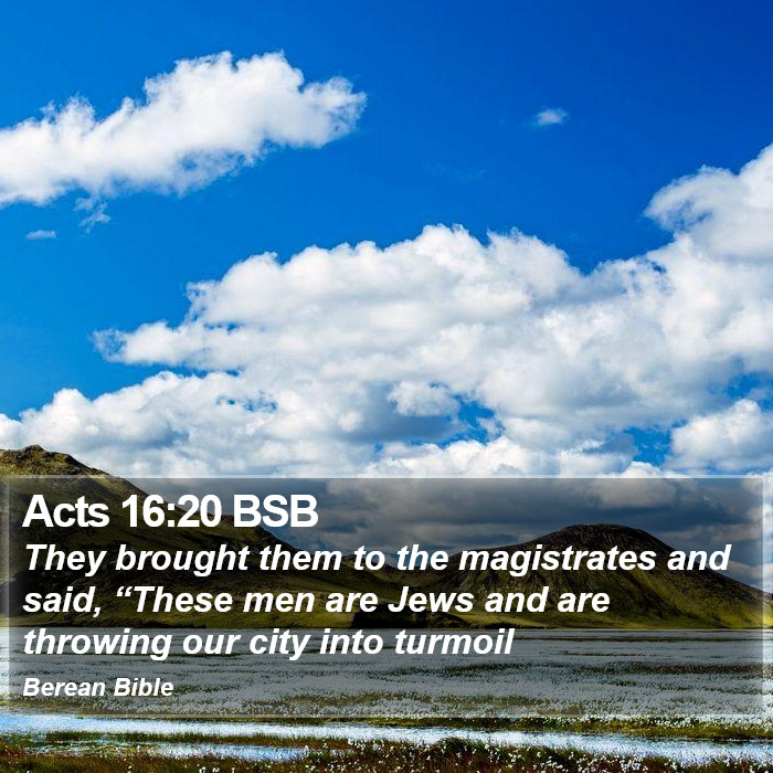 Acts 16:20 BSB Bible Study