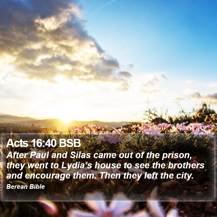 Acts 16:40 BSB Bible Study