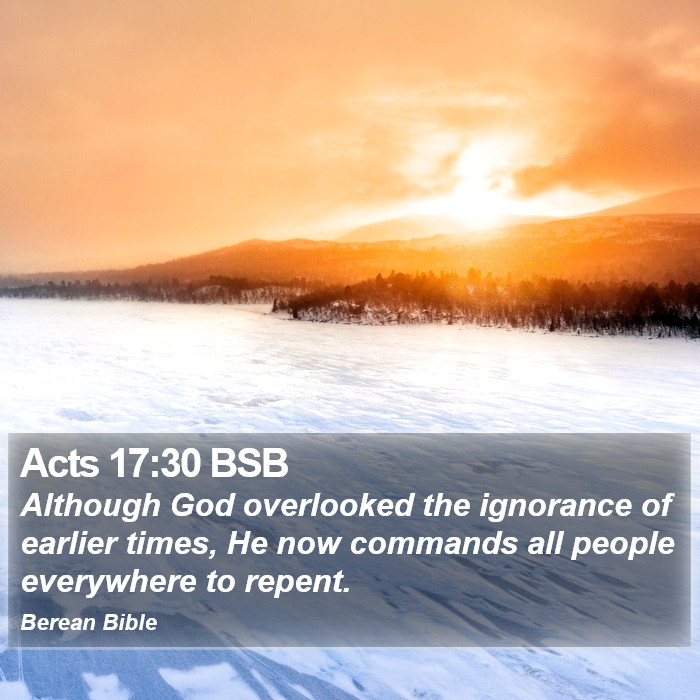 Acts 17:30 BSB Bible Study