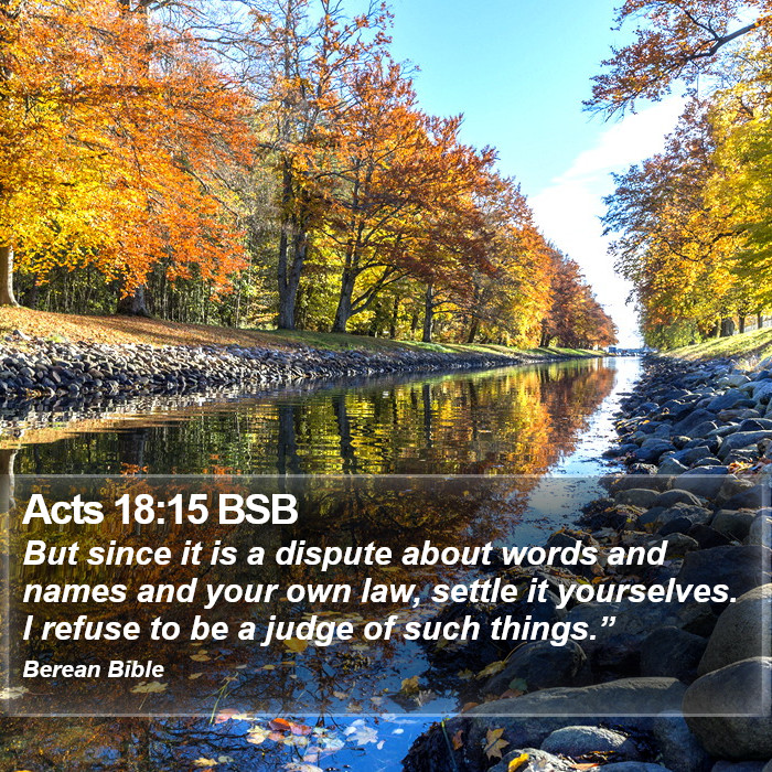 Acts 18:15 BSB Bible Study