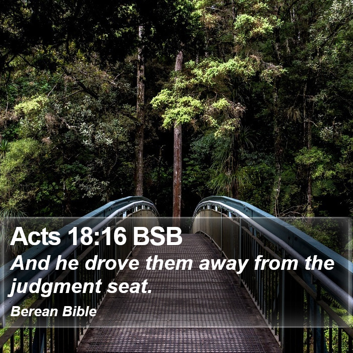 Acts 18:16 BSB Bible Study