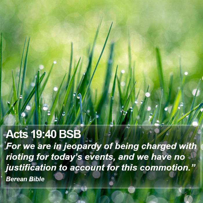 Acts 19:40 BSB Bible Study