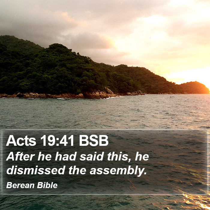 Acts 19:41 BSB Bible Study