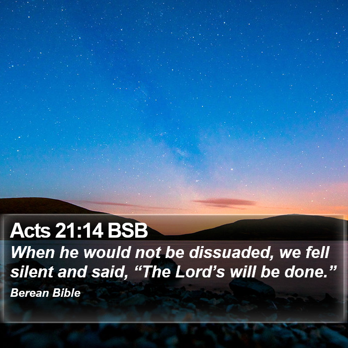 Acts 21:14 BSB Bible Study