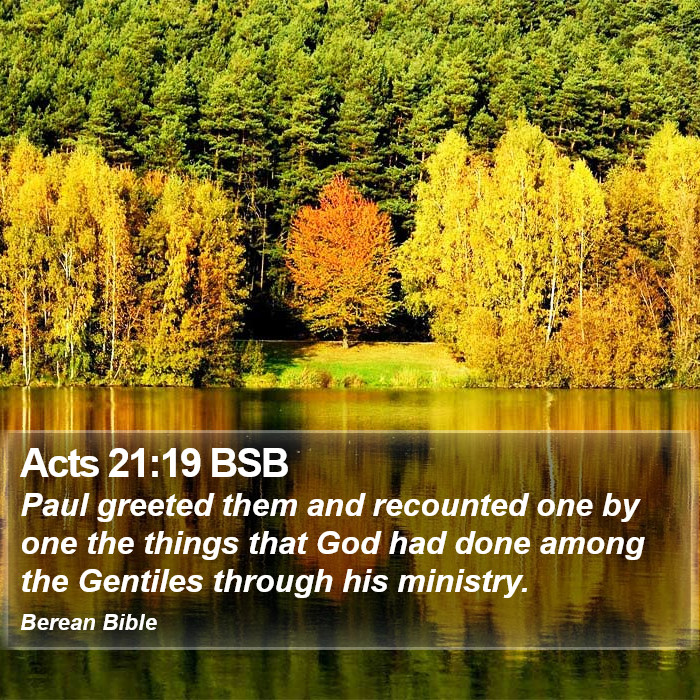 Acts 21:19 BSB Bible Study