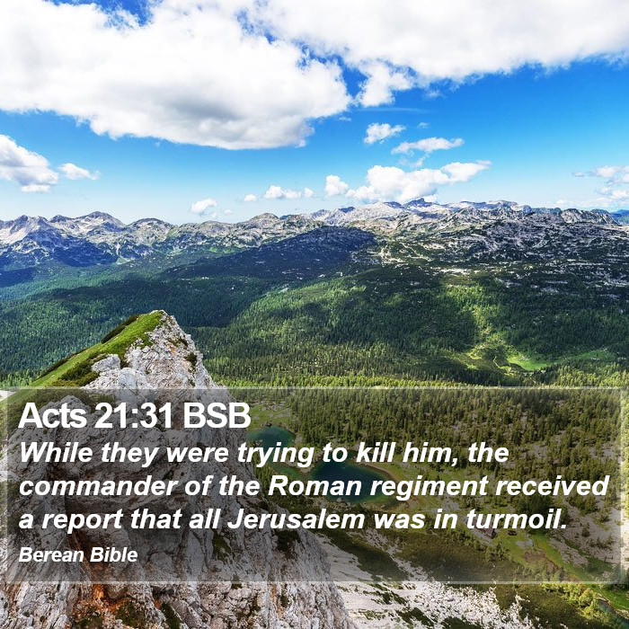 Acts 21:31 BSB Bible Study