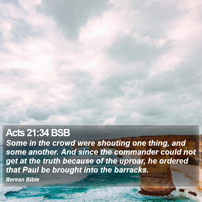 Acts 21:34 BSB Bible Study