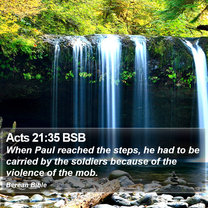 Acts 21:35 BSB Bible Study