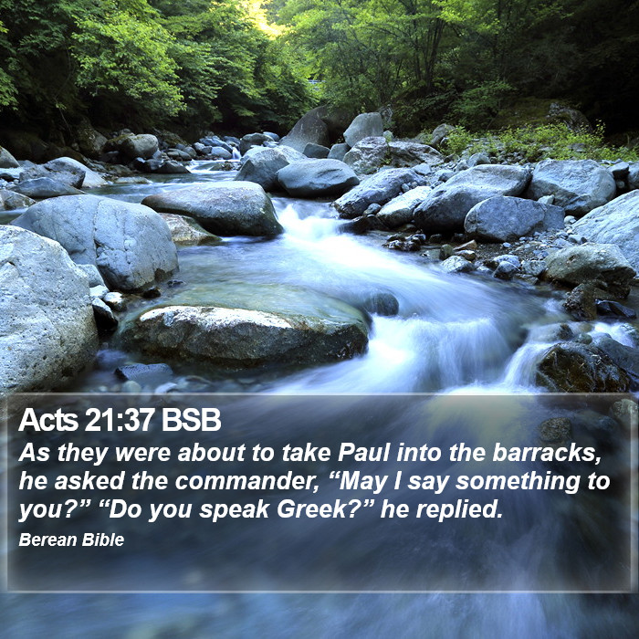 Acts 21:37 BSB Bible Study